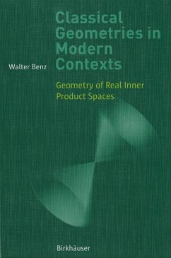 Classical Geometries in Modern Contexts (eBook, PDF) - Benz, Walter