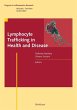 Lymphocyte Trafficking in Health and... - Bild 1