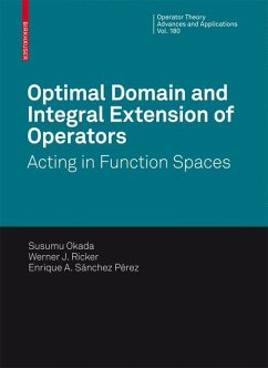 Optimal Domain and Integral Extension of Operators (eBook, PDF) - Okada, S.; Ricker, Werner J.; Sánchez Pérez, Enrique A.