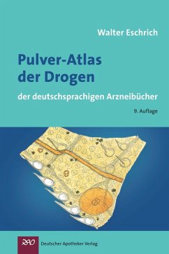 Pulver-Atlas der Drogen (eBook, PDF) - Eschrich, Walter