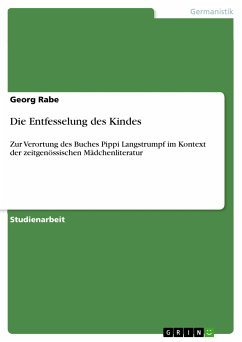 Die Entfesselung des Kindes (eBook, PDF) - Rabe, Georg