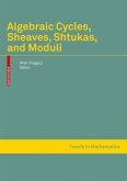 Algebraic Cycles, Sheaves, Shtukas, and Moduli (eBook, PDF)