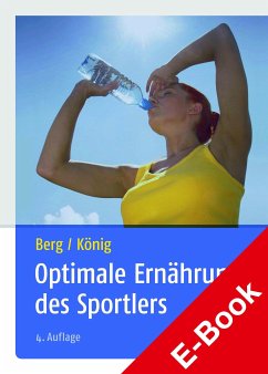 Optimale Ernährung des Sportlers (eBook, PDF) - Berg, Aloys; König, Daniel