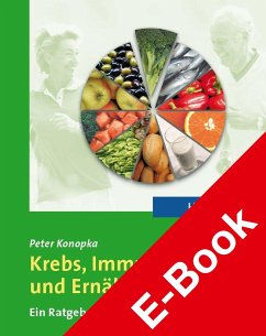Krebs, Immunsystem und Ernährung (eBook, PDF) - Konopka, Peter