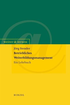 Betriebliches Weiterbildungsmanagement (eBook, PDF) - Stender, Jörg