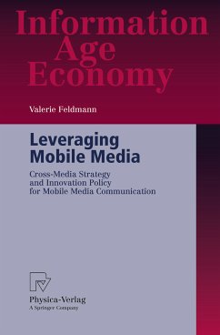 Leveraging Mobile Media (eBook, PDF) - Feldmann, Valerie