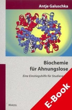 Biochemie für Ahnungslose (eBook, PDF) - Galuschka, Antje