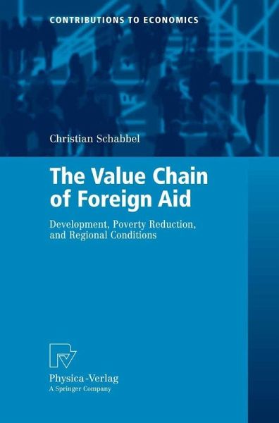 The Value Chain of Foreign Aid (eBook, PDF) The Value Chain of Foreign Aid (eBook, PDF)