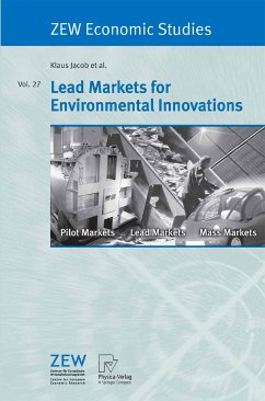 Lead Markets for Environmental Innovations (eBook, PDF) - Jacob, Klaus; Beise, Marian; Blazejczak, Jürgen M.; Edler, Dietmar; Haum, Rüdiger; Jänicke, Martin; Löw, Thomas; Petschow, Ulrich; Rennings, Klaus