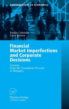 Financial Market Imperfections and Corporate Decisions (eBook, PDF) - Colombo, Emilio; Stanca, Luca
