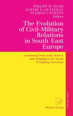 The Evolution of Civil-Military Relations in South East Europe (eBook, PDF)