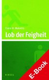 Lob der Feigheit (eBook, PDF)