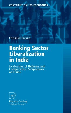 Banking Sector Liberalization in India (eBook, PDF) - Roland, Christian