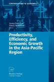 Productivity, Efficiency, and Economic Growth in the Asia-Pacific Region (eBook, PDF) Productivity, Efficiency, and Economic Growth in the Asia-Pacific Region (eBook, PDF)