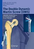 The Double Dynamic Martin Screw (DMS) (eBook, PDF)