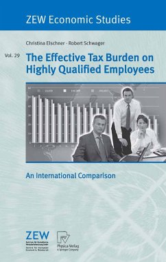 The Effective Tax Burden on Highly Qualified Employees (eBook, PDF)