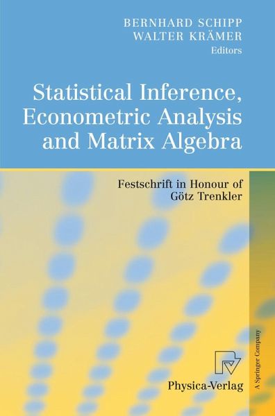 Statistical Inference, Econometric Analysis and Matrix Algebra (eBook, PDF) Statistical Inference, Econometric Analysis and Matrix Algebra (eBook, PDF)