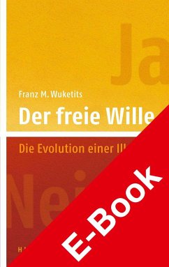 Der freie Wille (eBook, PDF) - Wuketits, Franz M.