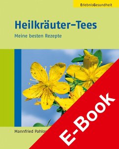 Heilkräuter-Tees (eBook, PDF) - Pahlow, Mannfried