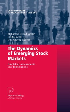The Dynamics of Emerging Stock Markets (eBook, PDF) - Arouri, Mohamed El Hedi; Jawadi, Fredj; Nguyen, Duc Khuong