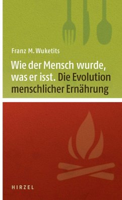 Wie der Mensch wurde, was er isst (eBook, PDF) - Wuketits, Franz M.