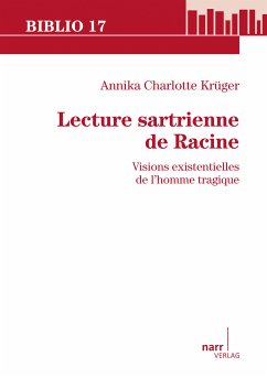 Lecture sartrienne de Racine (eBook, PDF) - Krüger, Annika Charlotte