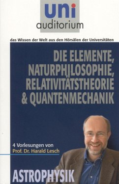 Die Elemente Naturphilosophie Relativitätstheorie Quantenmechanik (eBook, ePUB) - Lesch, Harald