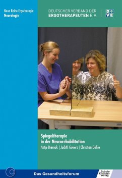 Spiegeltherapie in der Neurorehabilitation (eBook, PDF) - Bieniok, Antje; Dohle, Christian; Govers, Judith