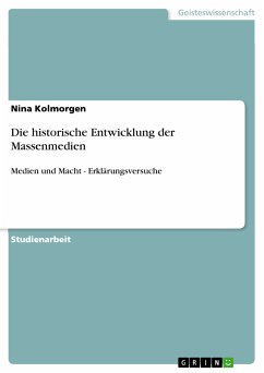 Die historische Entwicklung der Massenmedien (eBook, PDF) - Kolmorgen, Nina