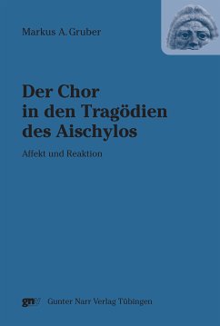 Der Chor in den Tragödien des Aischylos (eBook, PDF) - Gruber, Markus A.