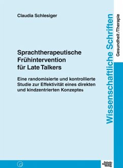 Sprachtherapeutische Frühintervention für Late Talkers (eBook, PDF) - Schlesiger, Claudia