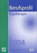 Berufsprofil Ergotherapie 2004 (eBook, PDF)