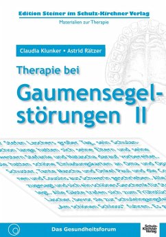 Therapie bei Gaumensegelstörungen II (eBook, PDF) - Klunker, Claudia; Rätzer, Astrid