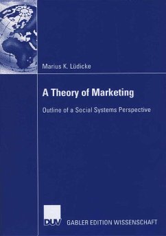 A Theory of Marketing (eBook, PDF) - Lüdicke, Marius