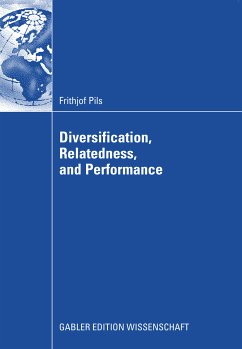 Diversification, Relatedness, and Performance (eBook, PDF) - Pils, Frithjof
