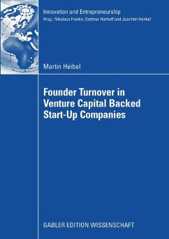 Founder Turnover in Venture Capital Backed Start-Up Companies (eBook, PDF) - Heibel, Martin