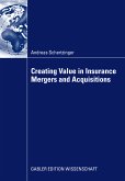 Creating Value in Insurance Mergers and Acquisitions (eBook, PDF)