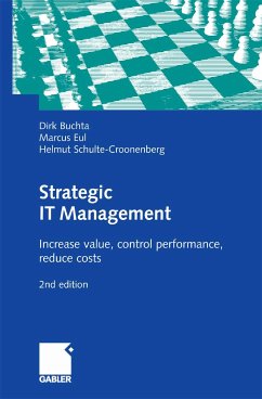 Strategic IT Management (eBook, PDF) - Buchta, Dirk; Eul, Marcus; Schulte-Croonenberg, Helmut