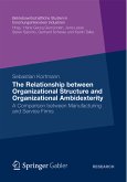 The Relationship between Organizational Structure and Organizational Ambidexterity (eBook, PDF)