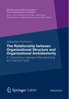 The Relationship between Organizational Structure and Organizational Ambidexterity (eBook, PDF) - Kortmann, Sebastian