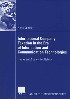 International Company Taxation in the Era of Information and Communication Technologies (eBook, PDF) - Schäfer, Anne