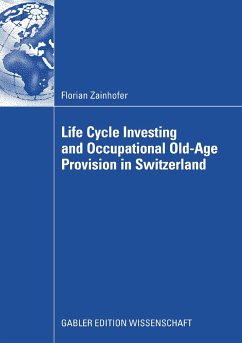 Life Cycle Investing and Occupational Old-Age Provision in Switzerland (eBook, PDF) - Zainhofer, Florian