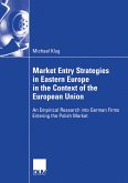 Market Entry Strategies in Eastern Europe in the Context of the European Union (eBook, PDF)