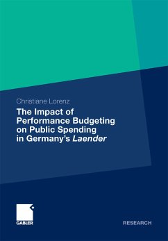 The Impact of Performance Budgeting on Public Spending in Germany's Laender (eBook, PDF) - Lorenz, Christiane