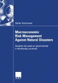 Macroeconomic Risk Management Against Natural Disasters (eBook, PDF)