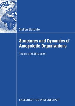 Structures and Dynamics of Autopoietic Organizations (eBook, PDF) - Blaschke, Steffen