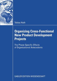 Organizing Cross-Functional New Product Development Projects (eBook, PDF) - Huth, Tobias