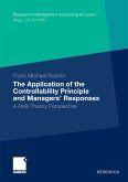 The Application of the Controllability Principle and Managers&quote; Responses (eBook, PDF)