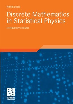 Discrete Mathematics in Statistical Physics (eBook, PDF) - Loebl, Martin