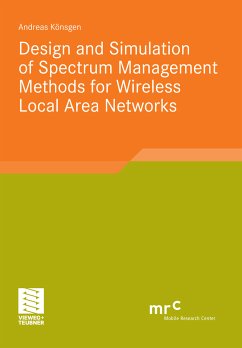 Design and Simulation of Spectrum Management Methods for Wireless Local Area Networks (eBook, PDF) - Könsgen, Andreas